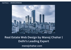 Expert Real Estate Website Design Services in Delhi | Manoj Chahar