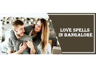 Love Spells in Bangalore