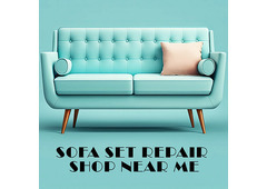Sofa Set Repair Near Me