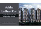Sobha Andheri East: Lavish Homes with Top Amenities in Mumbai